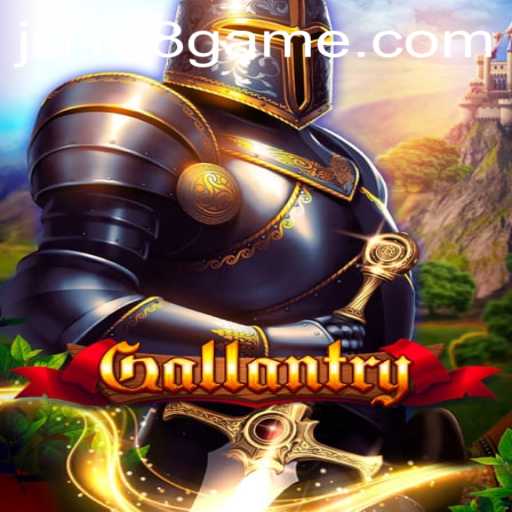 Gallantry: Exploring the World of JILI168's Latest Gaming Adventure